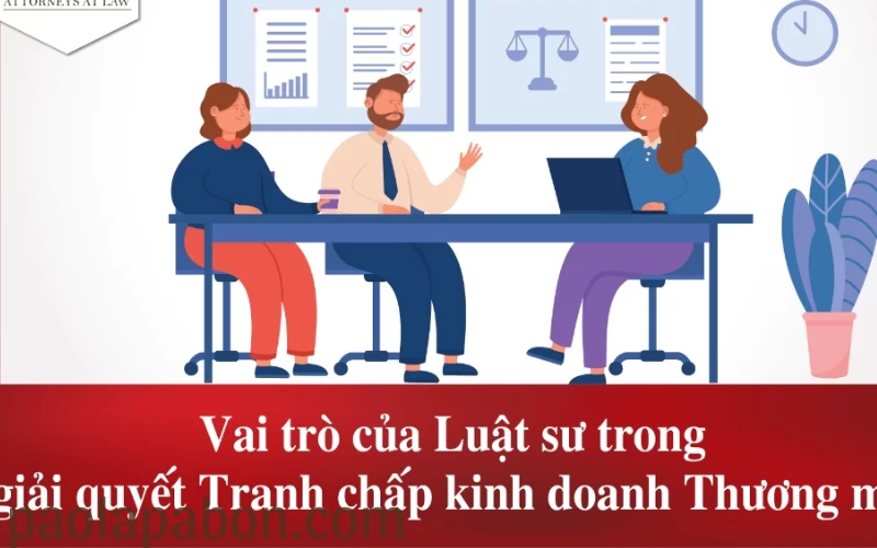 Giải quyết tranh chấp Vai trò của công ty luật sư trong vụ kiện (1)