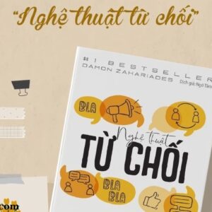 Sách Nghệ Thuật Từ Chối Cách Nói Không Mà Vẫn Có (1)