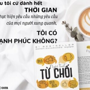 Sách Nghệ Thuật Từ Chối Cách Nói Không Mà Vẫn Có (2)